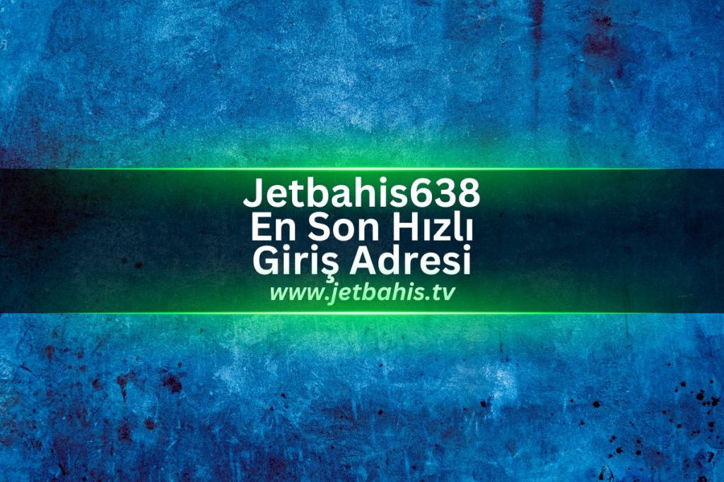 Jetbahis638-jetbahis-tv